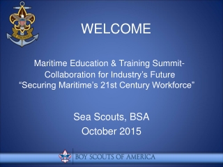 WELCOME Maritime Education &amp; Training Summit- 	 Collaboration for Industry’s Future