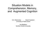 Situation Models in Comprehension, Memory, and Augmented Cognition