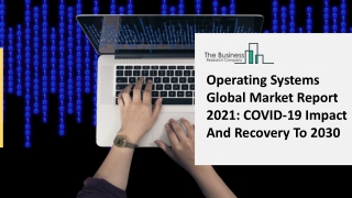 Operating Systems Market New Technology, Challenges And Trends Analysis Till 2025