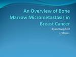 An Overview of Bone Marrow Micrometastasis in Breast Cancer