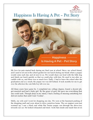 Happiness Is Having A Pet – Pet Story