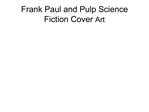 Frank Paul and Pulp Science Fiction Cover Art