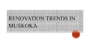 Renovation Trends In Muskoka