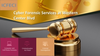 Cyber Forensic Services at Western Center Blvd