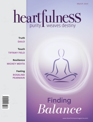 Heartfulness Magazine - March 2021 (Volume 6, Issue 3)