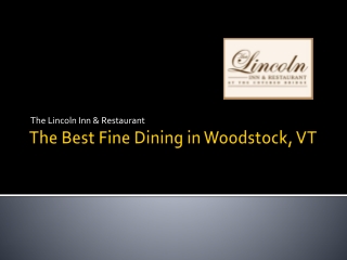 The Best Fine Dining in Woodstock, VT