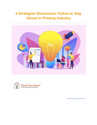 4 Strategies Businesses Follow to Stay Ahead in Printing Industry
