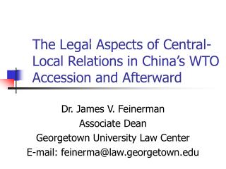 The Legal Aspects of Central-Local Relations in China’s WTO Accession and Afterward
