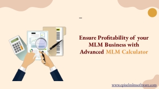 MLM Calculator- Reward Your Distributors for Their Efforts by Providing Accurate Compensations
