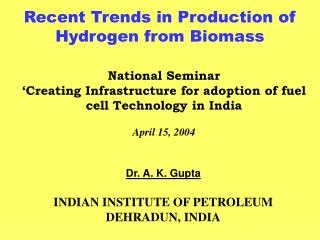 National Seminar ‘Creating Infrastructure for adoption of fuel cell Technology in India April 15, 2004
