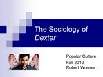 The Sociology of Dexter
