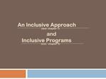 An Inclusive Approach text: chapter 1 and Inclusive Programs text: chapter 3