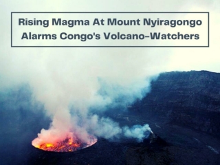 Rising magma at Mount Nyiragongo alarms Congo's volcano-watchers