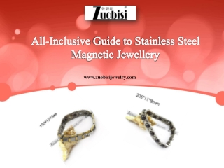All-Inclusive Guide to Stainless Steel Magnetic Jewellery