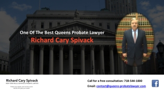 One Of The Best Queens Probate Lawyer - Richard Cary Spivack