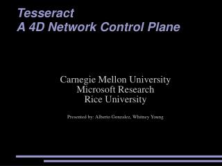 Tesseract A 4D Network Control Plane