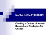 Martha Griffin PhD CS RN