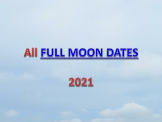 Full Moon Dates 2021