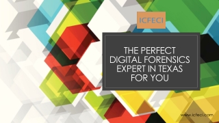THE PERFECT DIGITAL FORENSICS EXPERT IN TEXAS FOR YOU