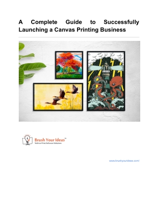 A Complete Guide to Successfully Launching a Canvas Printing Business