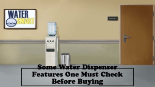 Some Water Dispenser Features One Must Check Before Buying