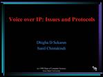 Voice over IP: Issues and Protocols