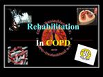 Rehabilitation In COPD