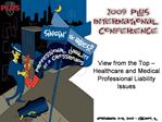 View from the Top Healthcare and Medical Professional Liability Issues