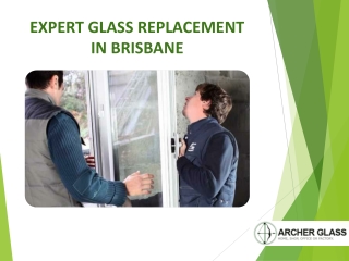 EXPERT GLASS REPLACEMENT IN BRISBANE