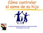 Proyecto Controlling Asthma in American Cities Minneapolis y St. Paul