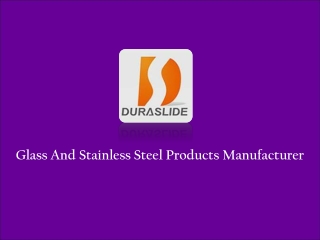 Glass And Stainless Steel Products Supplier