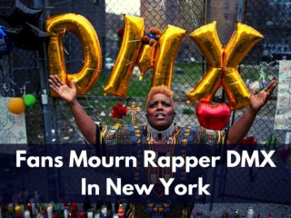 Fans mourn rapper DMX in New York