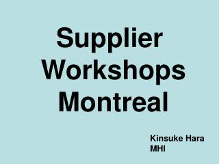 Supplier Workshops Montreal