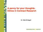 A penny for your thoughts- Ethics in Contract Research