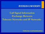 Call Signal Information Exchange Between Telecom Networks and IP Networks: