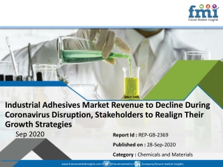 Industrial Adhesives Market on a Steady Growth Trail; FMI Provides Projections i