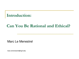 Introduction: Can You Be Rational and Ethical?
