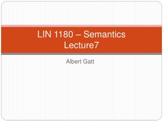 LIN 1180 – Semantics Lecture7