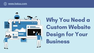 Why You Need a Custom Website Design for Your Business