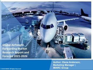 Airfreight Forwarding Market Report  PDF, Size, Share | Industry Trend 2021-2026