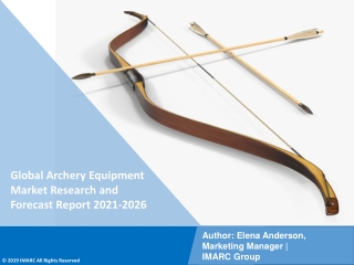 Archery Equipment Market PDF 2021-2026: Size, Share, Trends, Analysis & Research