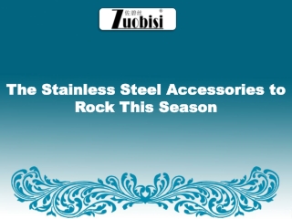 The Stainless Steel Accessories to Rock This Season