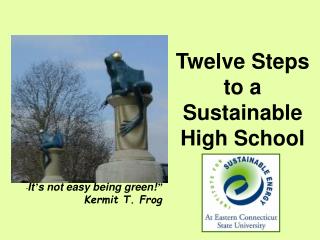 Twelve Steps to a Sustainable High School
