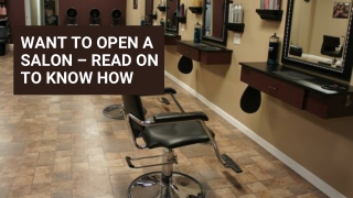 Want To Open A Salon – Read On To Know How