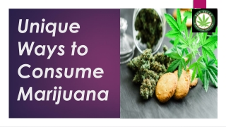 Unique Ways to Consume Marijuana