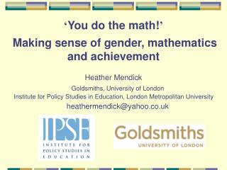 ‘ You do the math! ’ Making sense of gender, mathematics and achievement