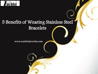5 Benefits of Wearing Stainless Steel Bracelets