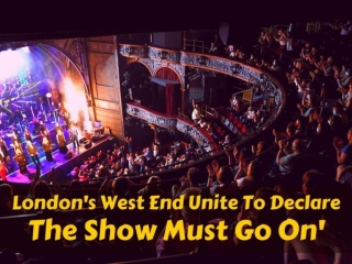 London's West End unite to declare 'The Show Must Go On'