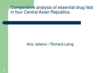 Comparative analysis of essential drug lists in four Central Asian Republics.