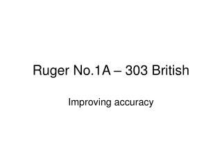 Ruger No.1A – 303 British